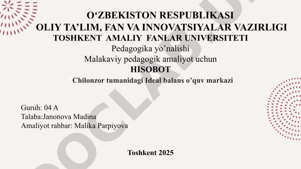 Chilonzor tumanidagi Ideal balans o'quv markazida malakaviy pedagogik amaliyot hisoboti