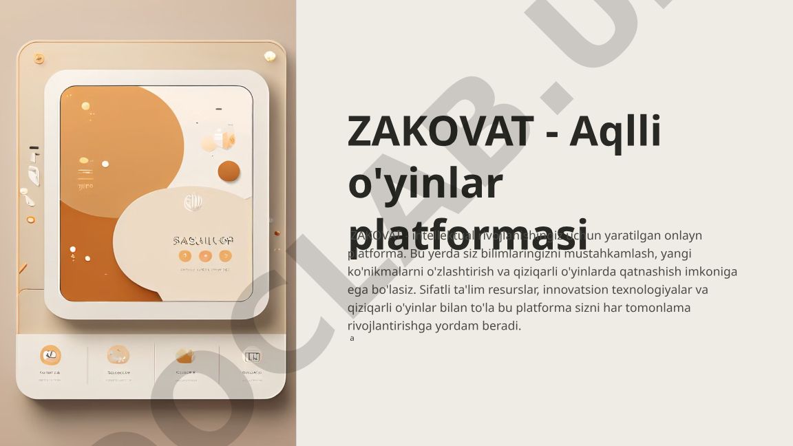 ZAKOVAT - Aqlli o'yinlar platformasi