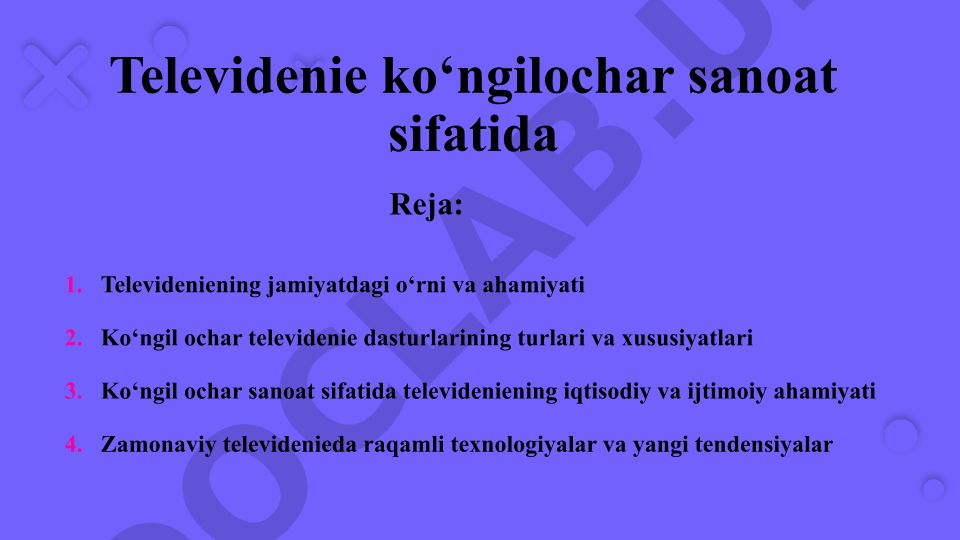 Televideniening jamiyatdagi o‘rni va ahamiyati
