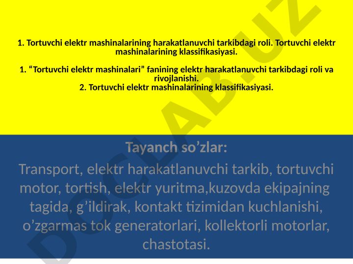 Tortuvchi elektr mashinalarining harakatlanuvchi tarkibdagi roli va klassifikasiyasi