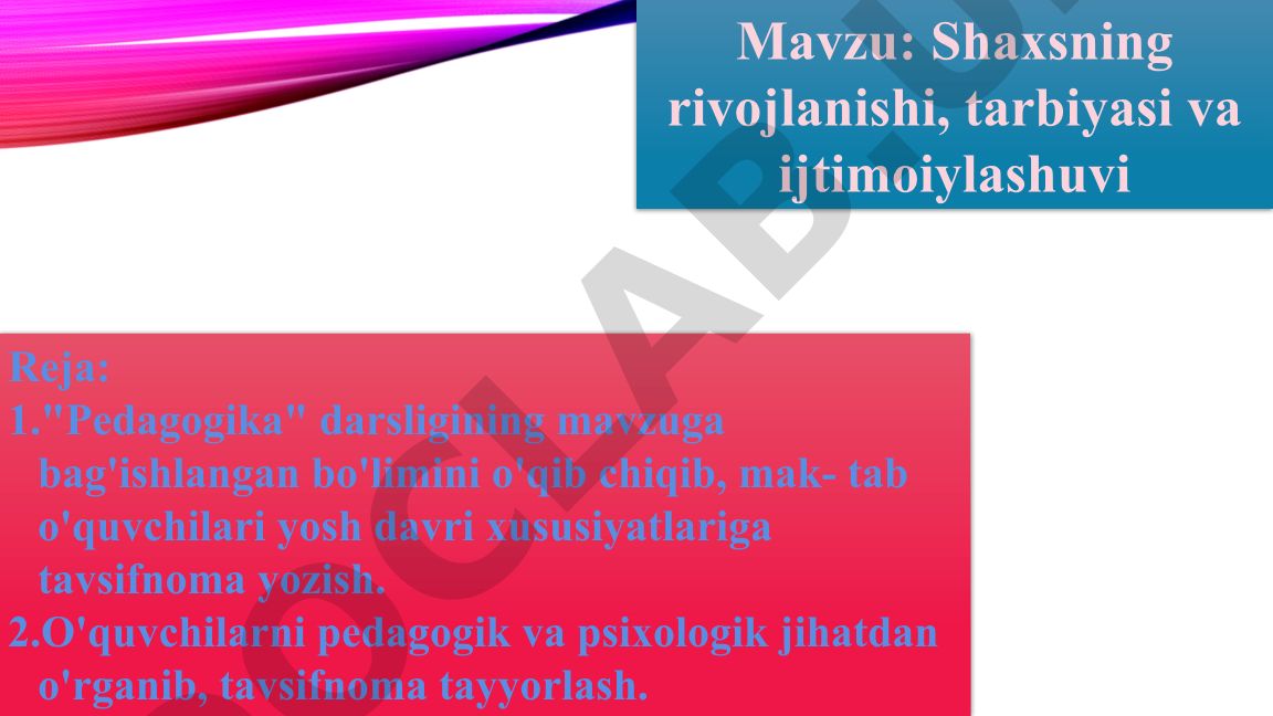 Shaxsning rivojlanishi, tarbiyasi va ijtimoiylashuvi