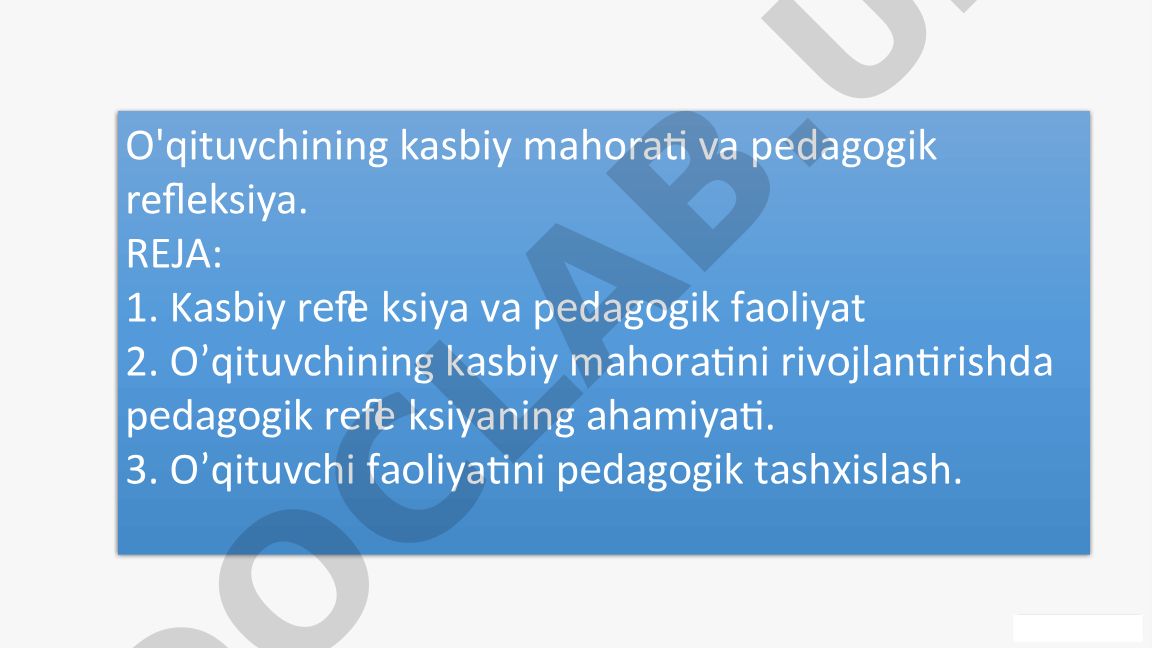 O'qituvchining kasbiy mahorati va pedagogik refleksiya