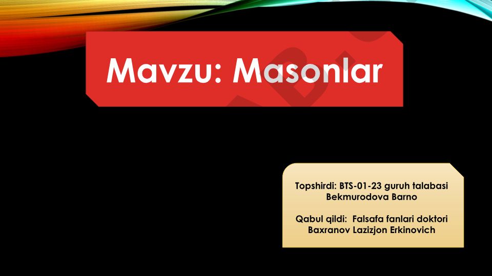 Masonlar tarixi, maqsadi va tashkiloti qoidalari