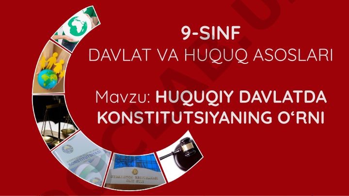 Huquqiy davlatda Konstitutsiyaning o‘rni