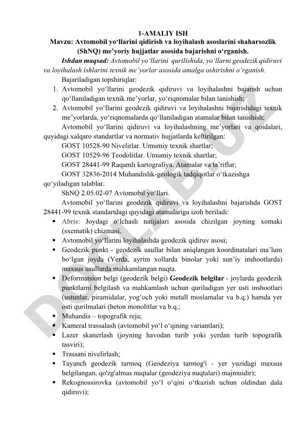 Avtomobil yo‘llarini qidirish va loyihalash asoslarini shaharsozlik me’yoriy hujjatlar asosida bajarishni o‘rganish