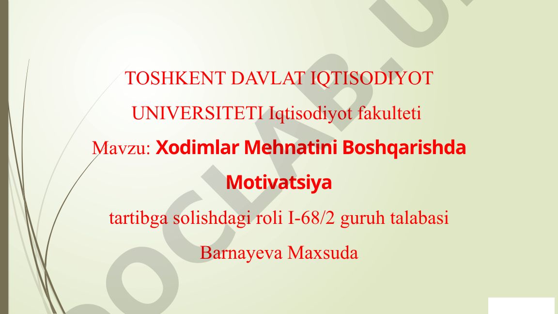 Xodimlar Mehnatini Boshqarishda Motivatsiya tartibga solishdagi roli
