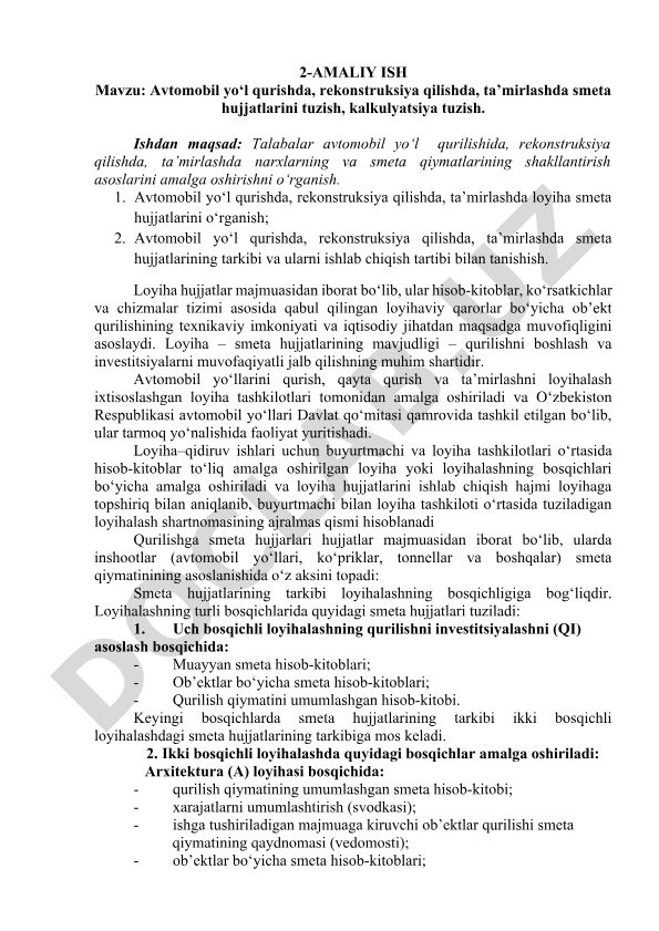 Avtomobil yo‘l qurishda, rekonstruksiya qilishda, ta’mirlashda smeta hujjatlarini tuzish