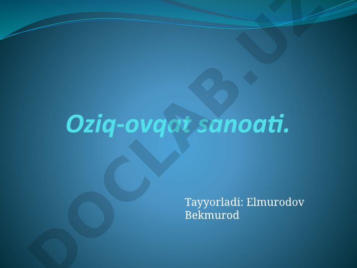O'zbekistonda oziq-ovqat sanoatining rivojlanishi