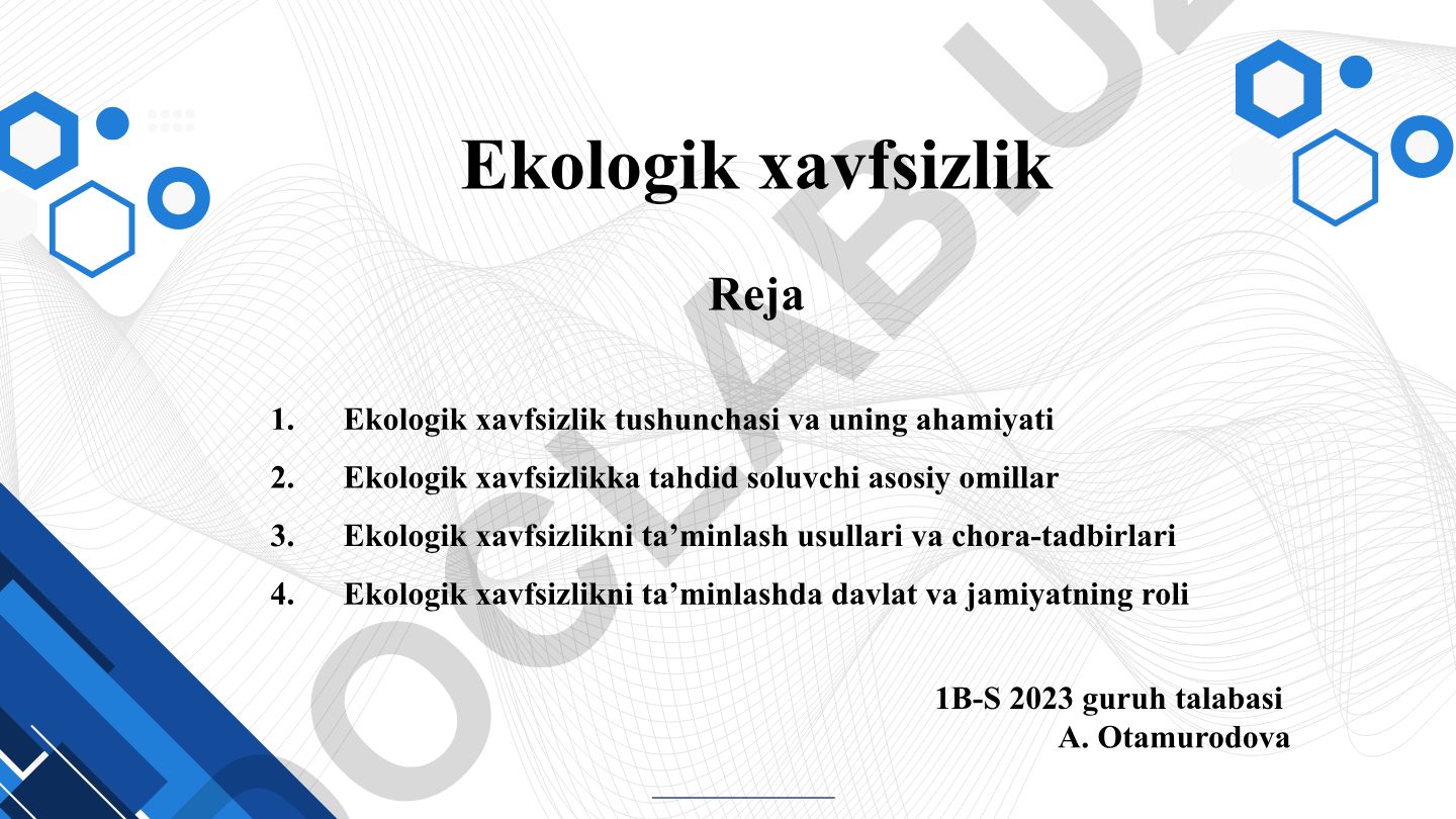 Ekologik xavfsizlik tushunchasi, tahdidlar va ta'minlash usullari