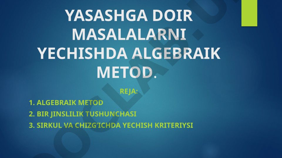 Yasashga doir masalalarni yechishda algebraik metod
