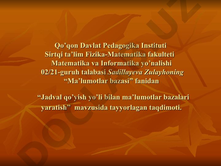 Jadval qo'yish yo'li bilan ma'lumotlar bazalari yaratish