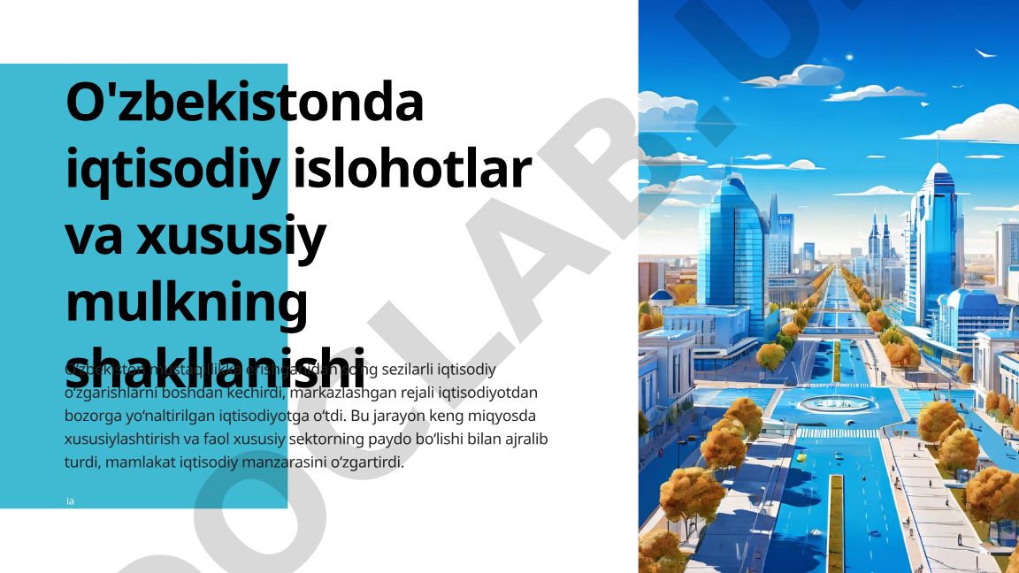 O'zbekistonda iqtisodiy islohotlar va xususiy mulkning shakllanishi