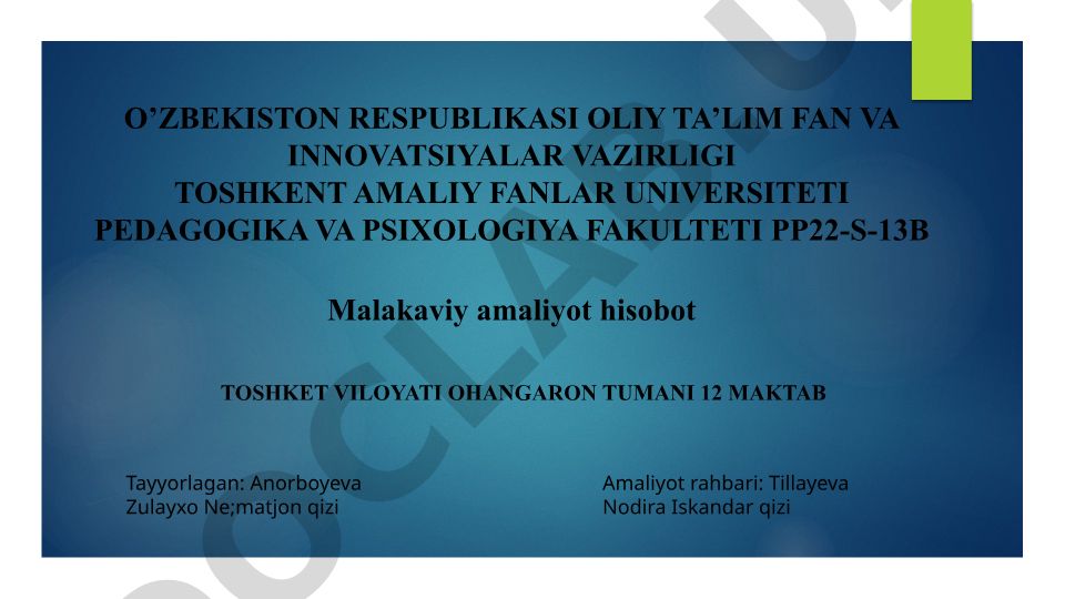 Malakaviy amaliyot hisoboti: pedagogik faoliyatni o'rganish va rivojlantirish