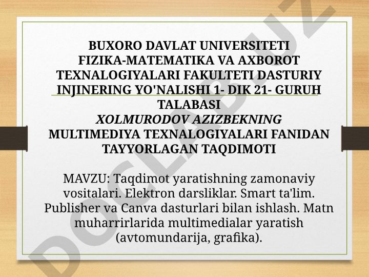 Taqdimot yaratishning zamonaviy vositalari. Elektron darsliklar. Smart ta'lim. Publisher va Canva dasturlari bilan ishlash. Matn muharrirlarida multimedialar yaratish (avtomundarija, grafika)