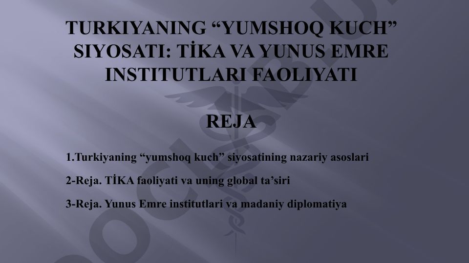 Turkiyaning yumshoq kuch siyosati: TİKA va Yunus Emre institutlari faoliyati
