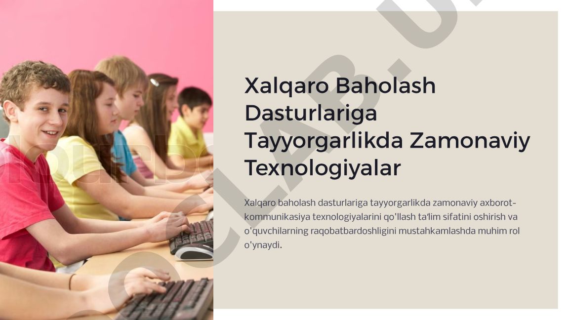 Xalqaro Baholash Dasturlariga Tayyorgarlikda Zamonaviy Texnologiyalar