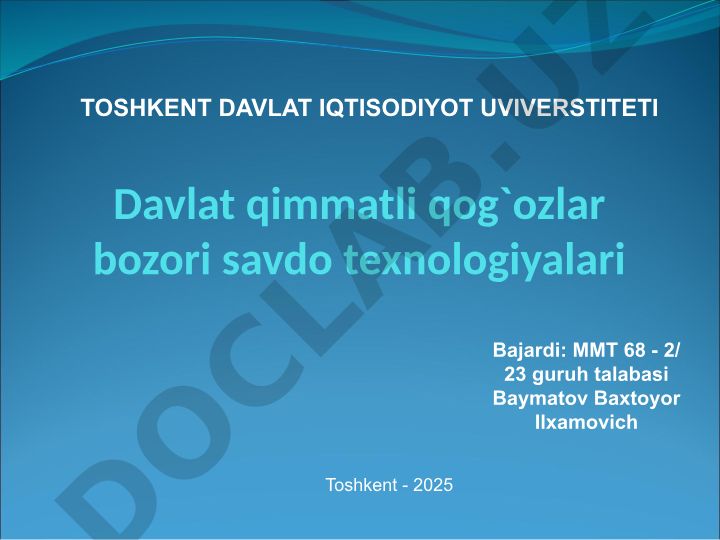 Davlat qimmatli qog'ozlar bozori savdo texnologiyalari