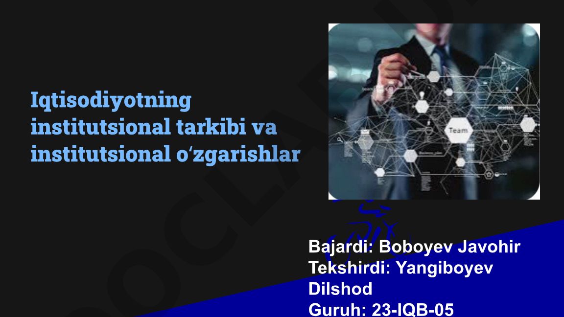 Iqtisodiyotning institutsional tarkibi va institutsional oʻzgarishlar