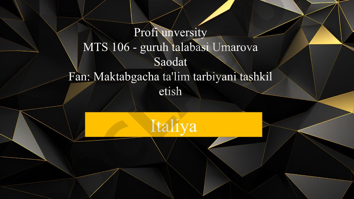 Italiya maktabgacha ta'lim tizimi va tashkil etish tamoyillari