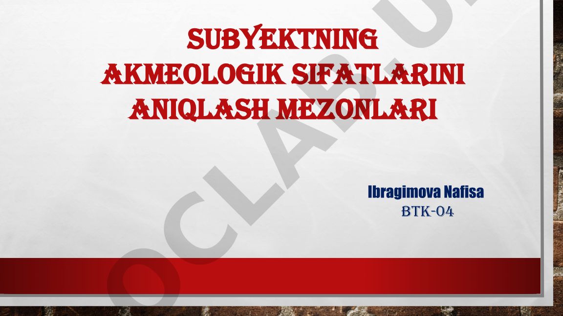Subyektning akmeologik sifatlarini aniqlash mezonlari
