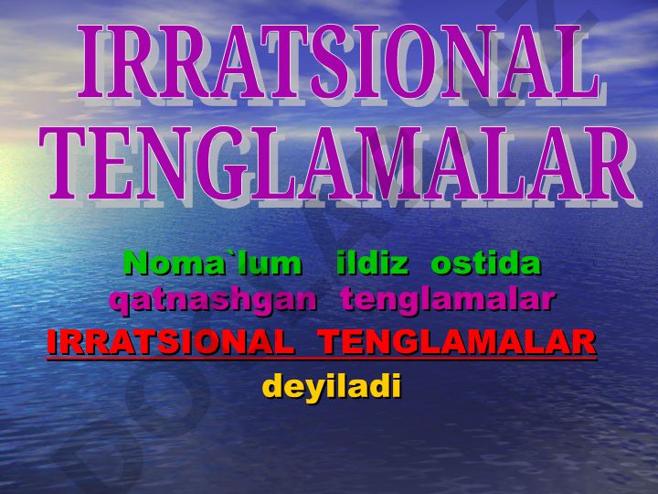 Irratsional tenglamalar va ularni yechish usullari