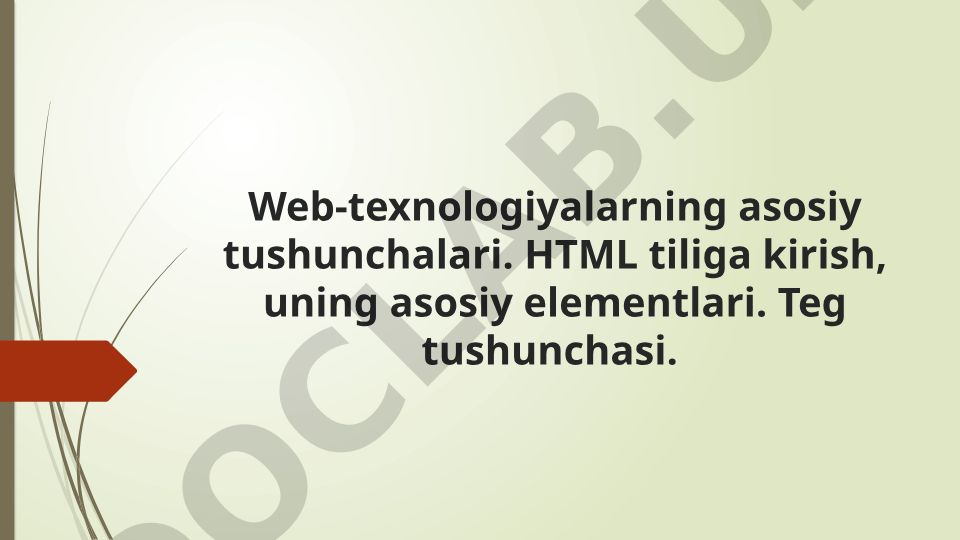 Web-texnologiyalarning asosiy tushunchalari va HTML tiliga kirish