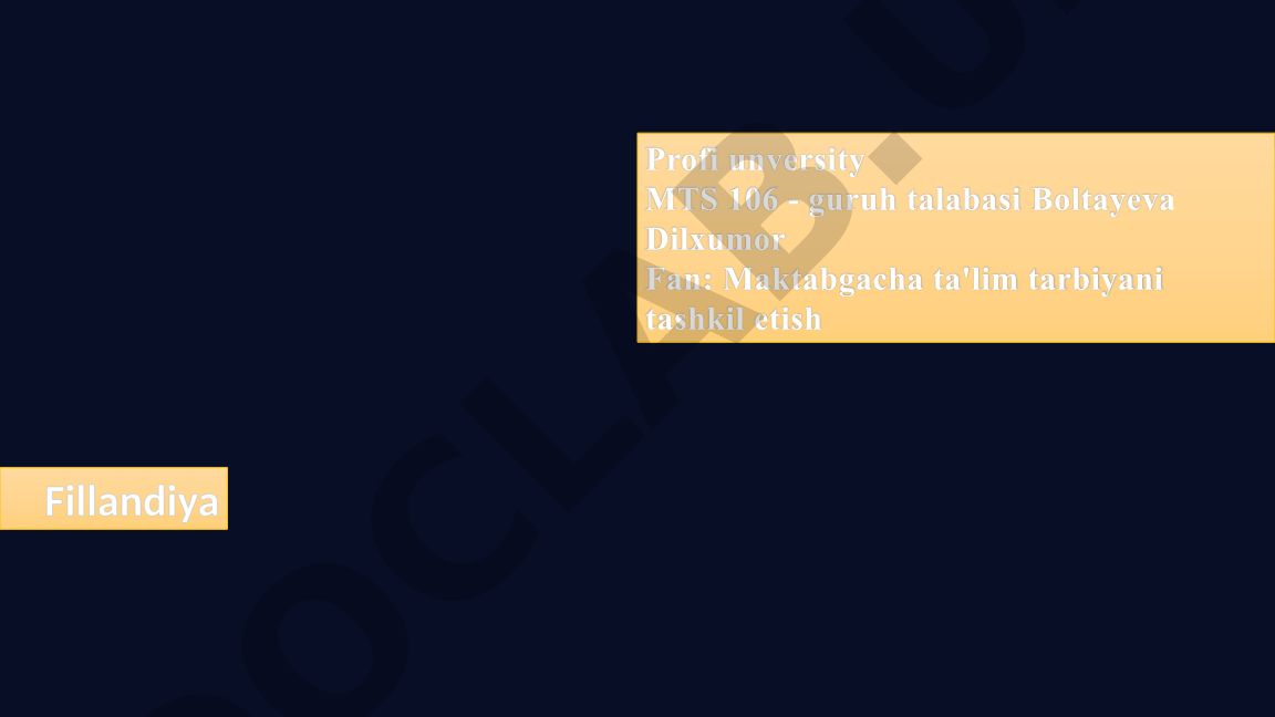 Finlandiya maktabgacha ta'lim tizimi va uning tamoyillari