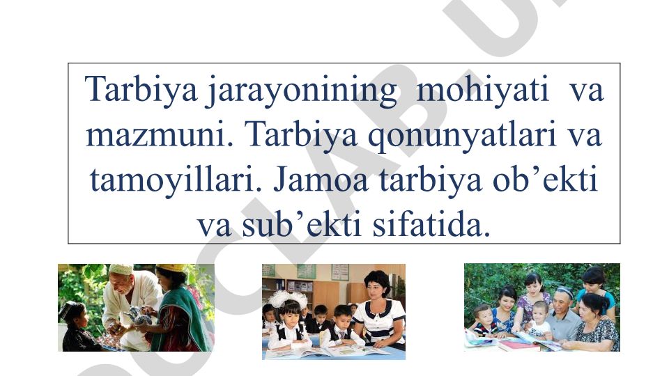 Tarbiya jarayonining mohiyati, qonuniyatlari va tamoyillari