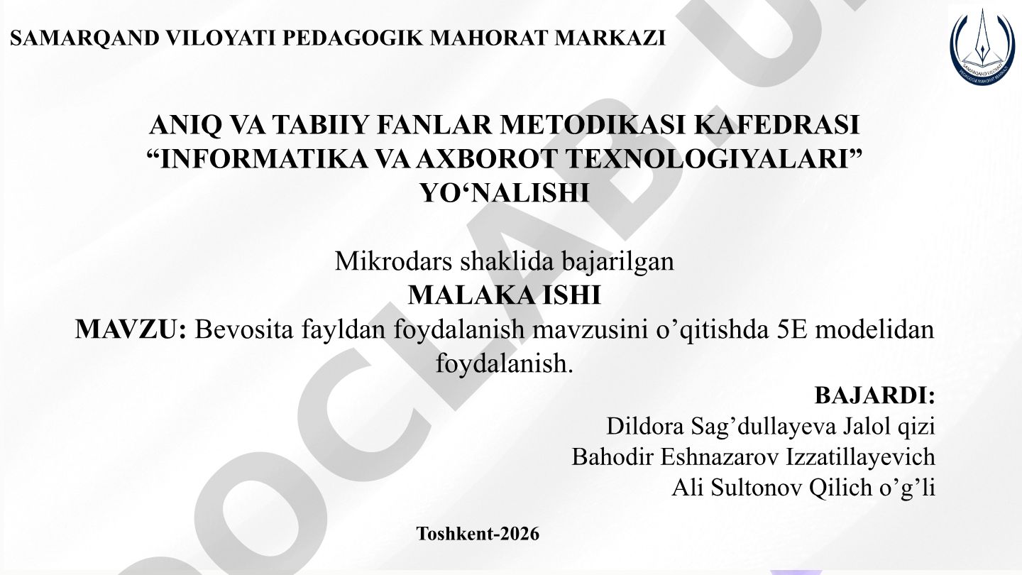 Bevosita fayldan foydalanish mavzusini o'qitishda 5E modelidan foydalanish