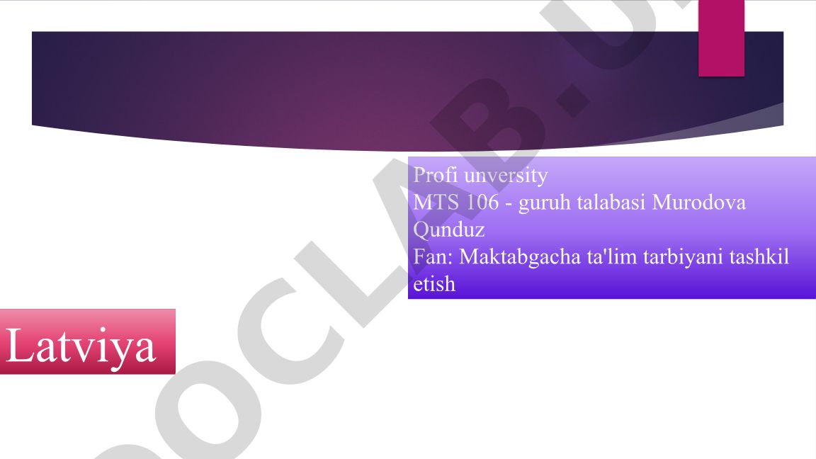 Latviya maktabgacha ta'lim sohasidagi eng yaxshi amaliyotlar