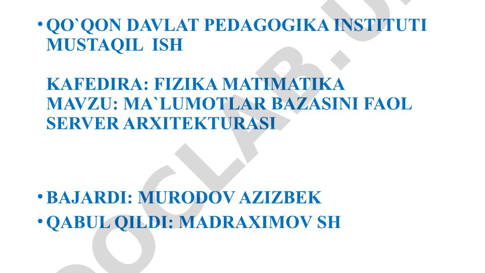 Ma'lumotlar bazasini faol server arxitekturasi