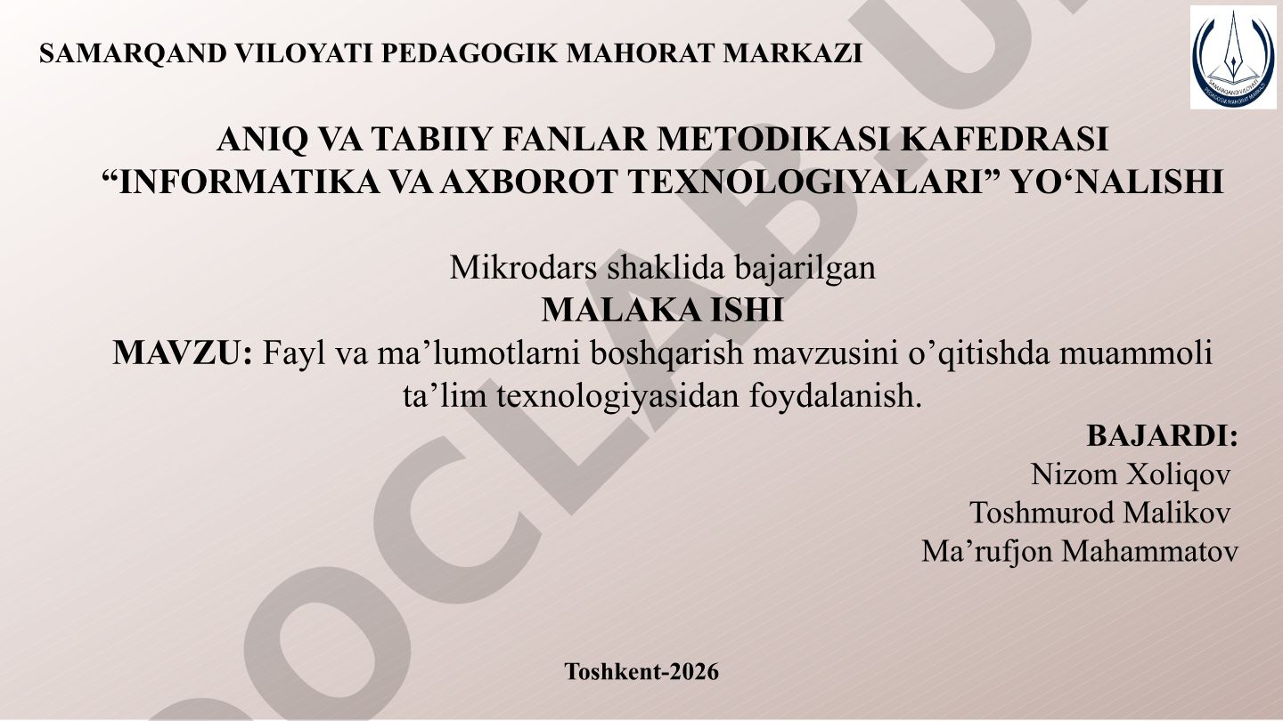 Fayl va ma’lumotlarni boshqarish mavzusini o’qitishda muammoli ta’lim texnologiyasidan foydalanish