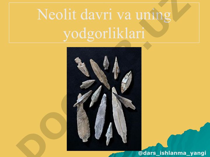 Neolit davri va uning yodgorliklari