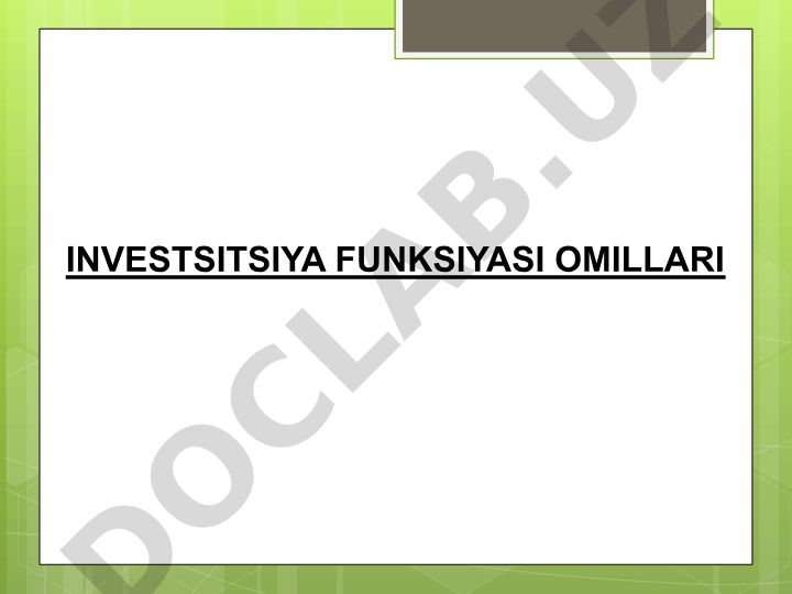 Investitsiya funksiyasi omillari