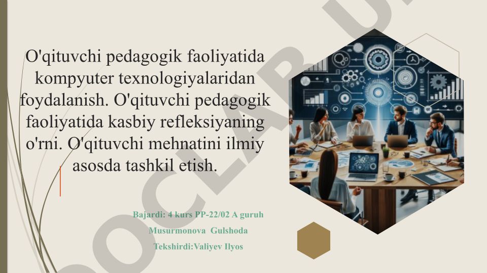 O'qituvchi pedagogik faoliyatida kompyuter texnologiyalari va kasbiy refleksiya