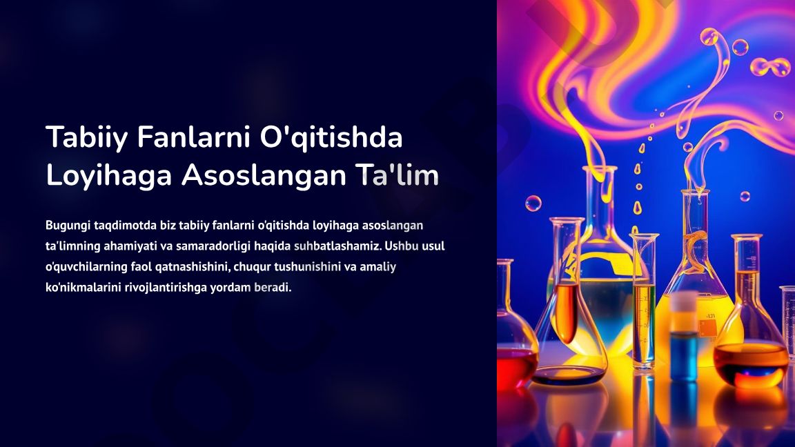 Tabiiy Fanlarni O'qitishda Loyihaga Asoslangan Ta'lim
