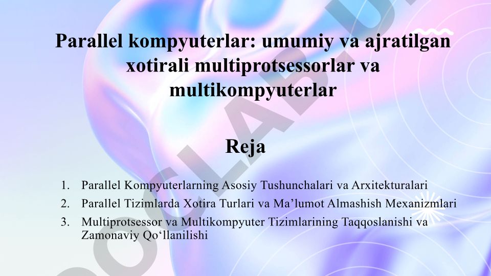 Parallel Kompyuterlarning Asosiy Tushunchalari va Arxitekturalari