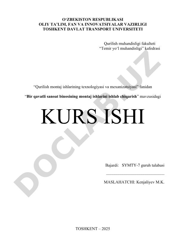 Bir qavatli sanoat binosining montaj ishlarini ishlab chiqarish