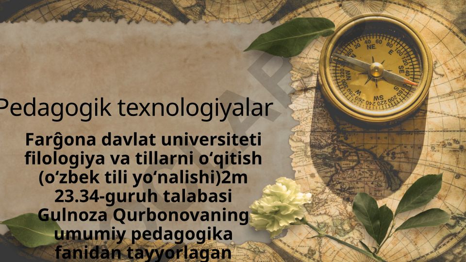 Pedagogik texnologiyalar: mohiyati, turlari va ta'lim jarayonidagi ahamiyati
