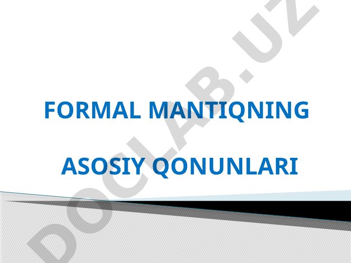 Formal mantiqning asosiy qonunlari va tafakkur shakllari