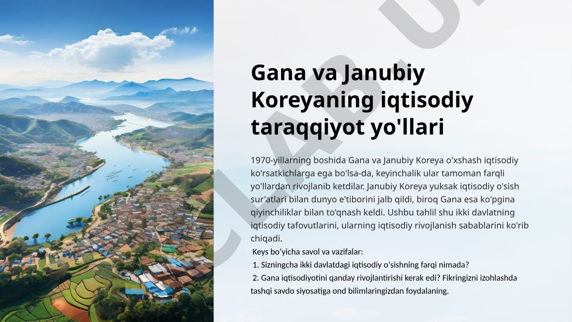 Gana va Janubiy Koreyaning iqtisodiy taraqqiyot yo'llari