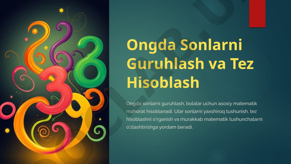 Ongda Sonlarni Guruhlash va Tez Hisoblash