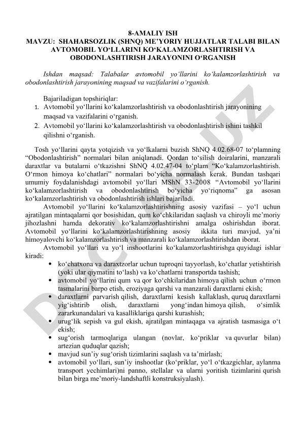 Shaharsozlik me'yoriy hujjatlar talabi bilan avtomobil yo'llarini ko'kalamzorlashtirish va obodonlashtirish jarayonini o'rganish