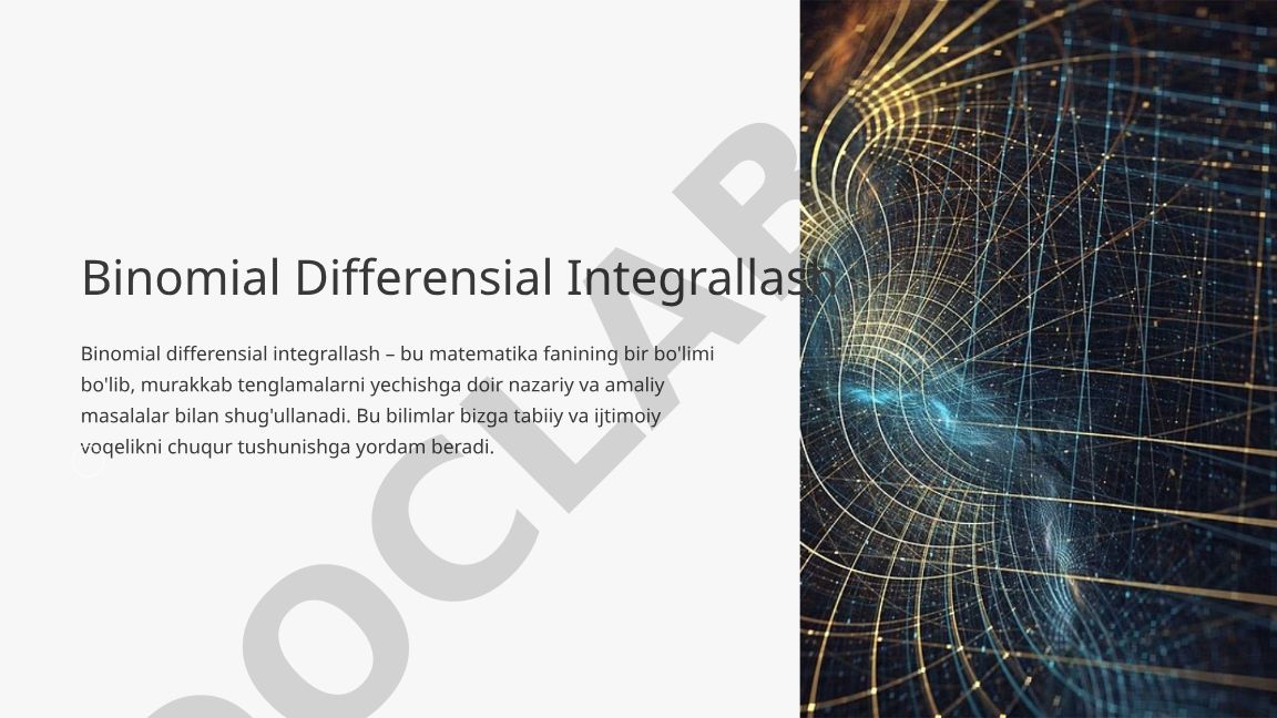Binomial differensial integrallash va uning ahamiyati