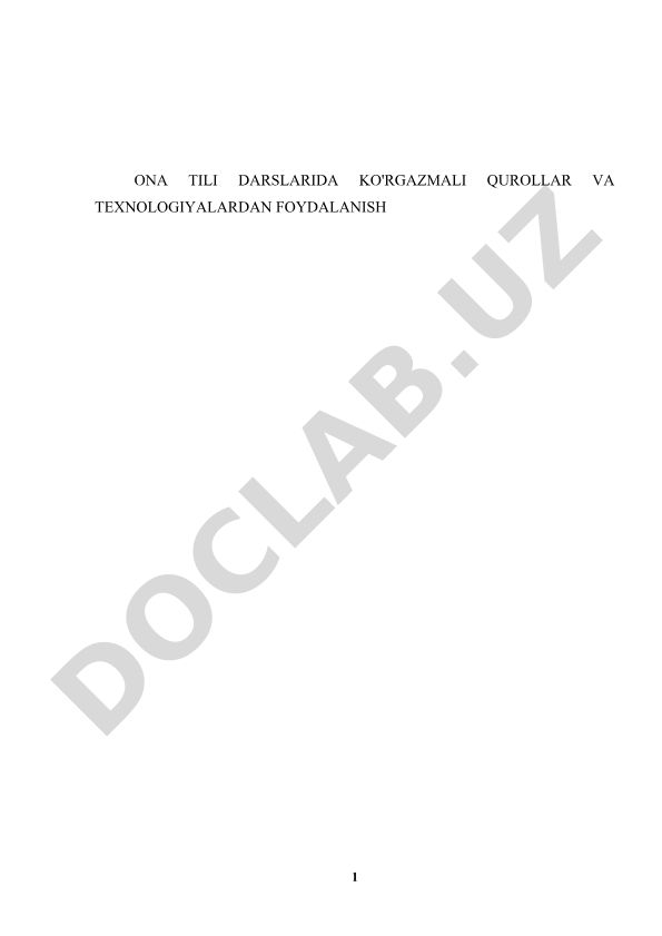 Ona tili darslarida ko'rgazmali qurollar va texnologiyalardan foydalanish