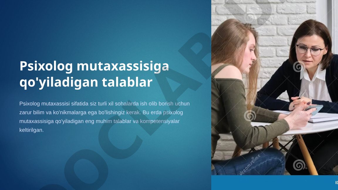 Psixolog mutaxassisiga qo'yiladigan talablar va kompetensiyalar