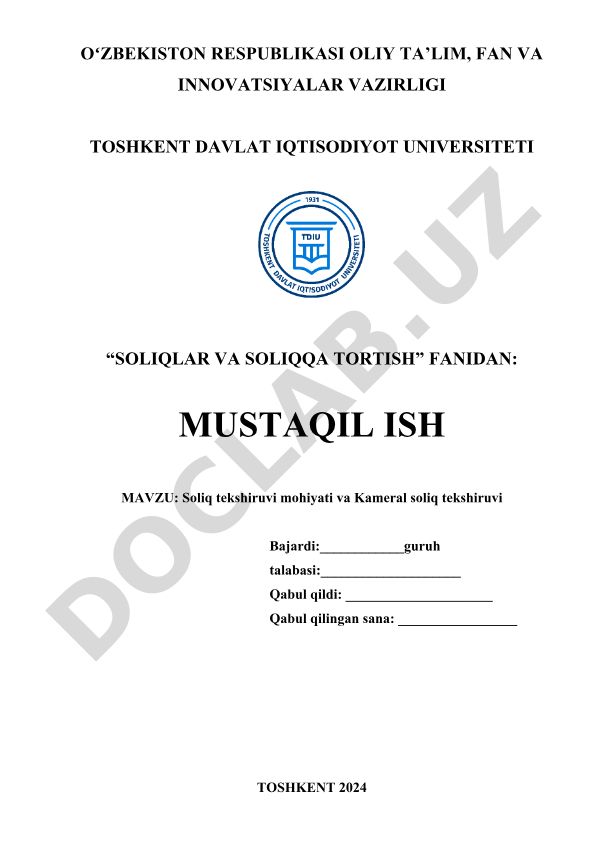 Soliq tekshiruvi mohiyati va Kameral soliq tekshiruvi