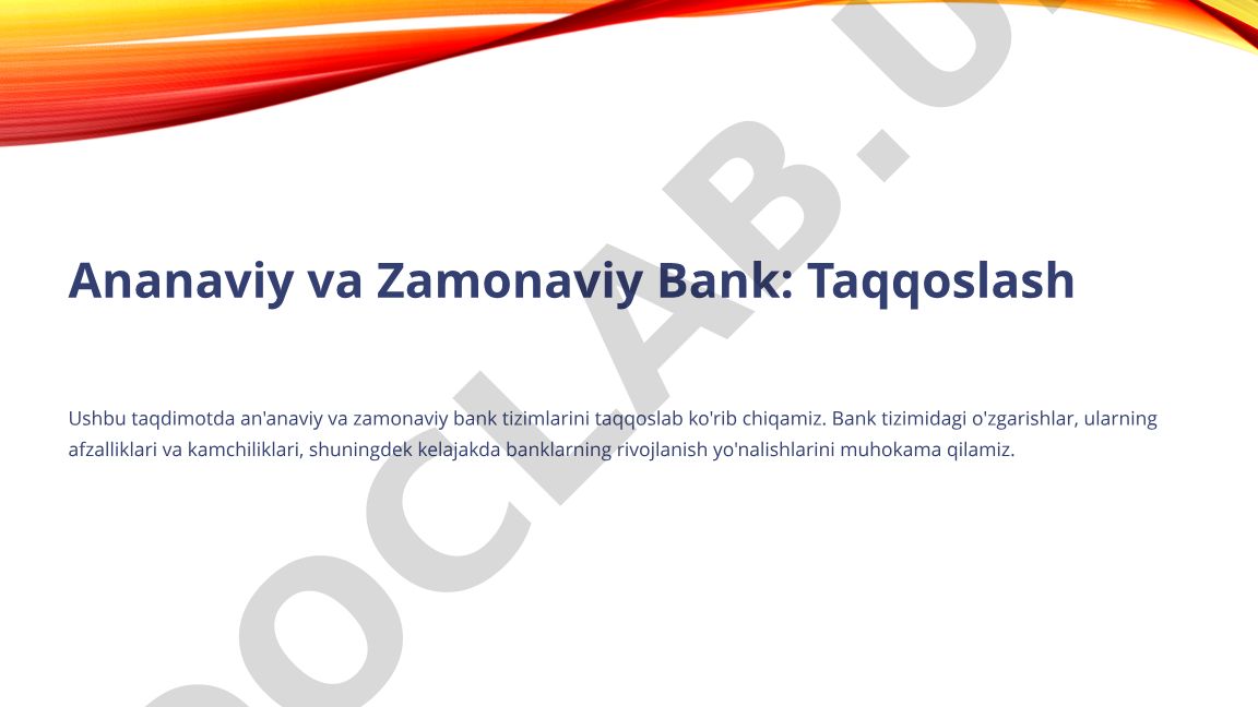 Ananaviy va Zamonaviy Bank: Taqqoslash