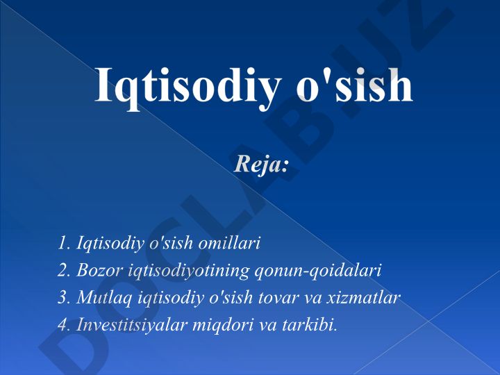 Iqtisodiy o'sish omillari va turlari