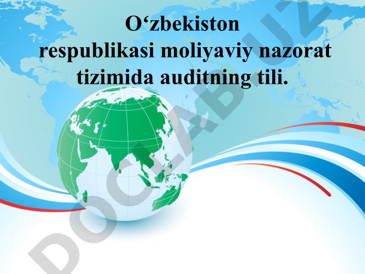Oʻzbekiston respublikasi moliyaviy nazorat tizimida auditning tili